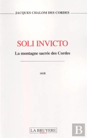 Soli Invicto La Montagne Sacree Des Cordes
