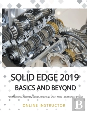 Solid Edge 2019 Basics And Beyond