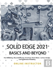 Solid Edge 2021 Basics And Beyond