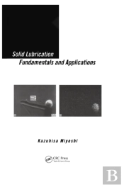 Solid Lubrication Fundamentals And Applications