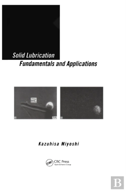 Bertrand.pt - Solid Lubrication Fundamentals And Applications