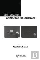 Solid Lubrication Fundamentals And Applications