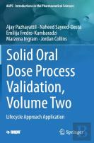 Solid Oral Dose Process Validation, Volume Two