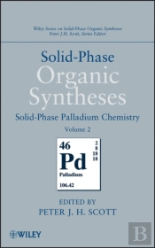 Solid-Phase Organic Syntheses, Volume 2