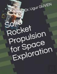 Solid Rocket Propulsion For Space Exploration