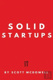 Solid Startups:  101 Solid Business Idea