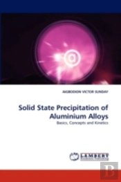 Solid State Precipitation Of Aluminium Alloys