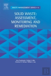 Solid Waste: Assessment, Monitoring And Remediation