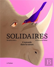 Solidaire :  L'Entraide Dans La Nature