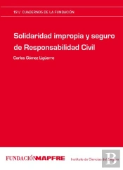 Solidaridad Impropia Y Seguro De Responsabilidad Civil