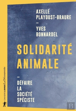 Bertrand.pt - Solidarité Animale ; Défaire La Société Spéciste
