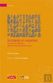 Solidarité Et Inégalités ; Le Centre De Détention De Femmes Santa Monica À Lima