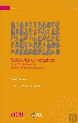 Bertrand.pt - Solidarité Et Inégalités ; Le Centre De Détention De Femmes Santa Monica À Lima