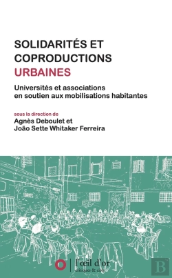 Bertrand.pt - Solidarités Et Coproductions Urbaines : Universités Et Associations En Soutien Aux Mobilisations Habitantes