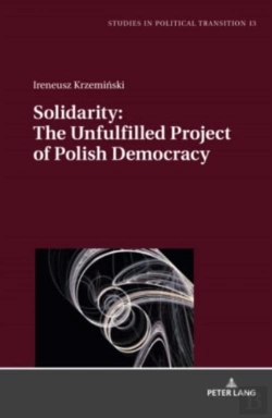Bertrand.pt - Solidarity: The Unfulfilled Project Of Polish Democracy