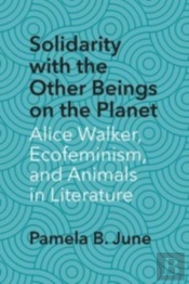 Solidarity With The Other Beings On The Planet