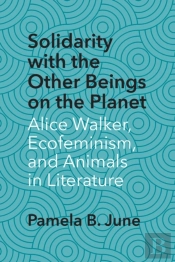Solidarity With The Other Beings On The Planet