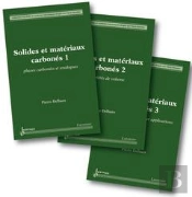Solides Et Matériaux Carbonés T.1 À 3