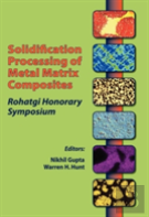 Solidification Processing Of Metal Matrix Composites