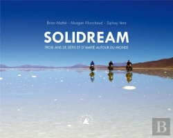 Bertrand.pt - Solidream - Trois Ans De Defis Et D'Amitie Autour Du Mo