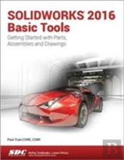 Solidworks 2016 Basic Tools
