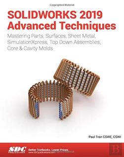 Solidworks 2019 Advanced Techniques