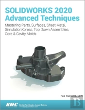 Solidworks 2020 Advanced Techniques