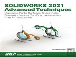 Solidworks 2021 Advanced Techniques