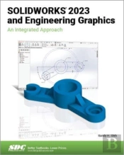 Solidworks 2023 And Engineering Graphics