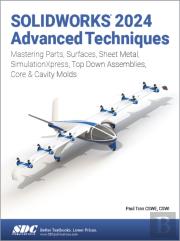 Solidworks 2024 Advanced Techniques