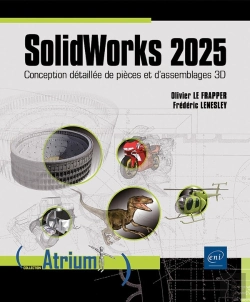Bertrand.pt - Solidworks 2025 : Conception Détaillée De Pièces Et D'Assemblages 3d