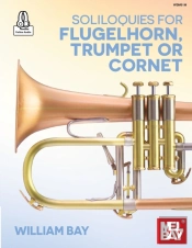 Soliloquies For Flugelhorn, Trumpet Or Cornet