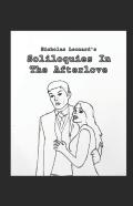 Soliloquies In The Afterlove