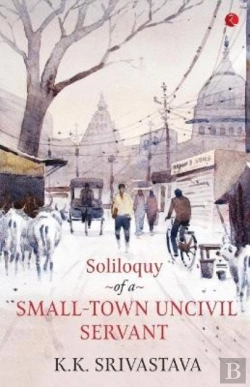 Bertrand.pt - Soliloquy Of A Small-Town Uncivil Servant
