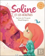 Soline Et Les Heroines Tome 2