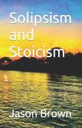 Solipsism And Stoicism