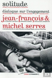 Solitude ; Dialogue Sur L'Engagement