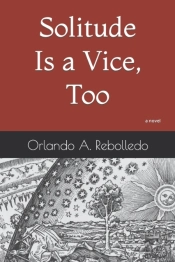 Solitude Is A Vice, Too