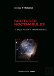 Solitudes Noctambules (Voyages Nocturnes Au Coeur Des Mots)