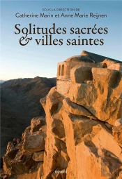 Solitudes Sacrées Et Villes Saintes