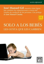 Solo A Los Bebés Les Gusta Que Les Cambien