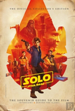 Bertrand.pt - Solo: A Star Wars Story: The Official Collectorâ€™S Edition