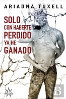 Solo Con Haberte Perdido, Ya He Ganado
