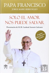 Solo El Amor Nos Puede Salvar