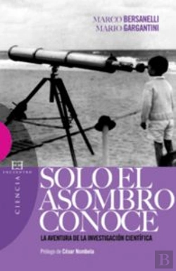 Bertrand.pt - Sólo El Asombro Conoce