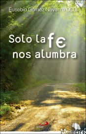 Solo La Fe Nos Alumbra