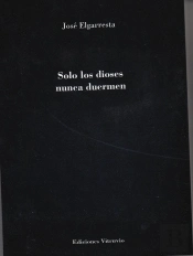 Solo Los Dioses Nunca Duermen