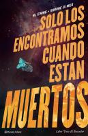 Solo Los Encontramos Cuando Estan Muertos Nº 01