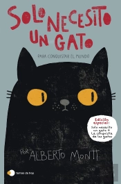 Solo Necesito Un Gato... Para Conquistar El Mundo