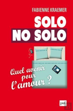 Bertrand.pt - Solo No Solo ; Quel Avenir Pour L'Amour ?